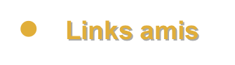 ●	Links amis