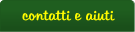 contatti e aiuti